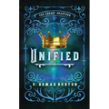 Unified: The Legacy Chapters Book 4