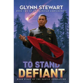 To Stand Defiant: Dakotan Confederacy Book 2