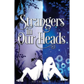 Strangers in Our Heads