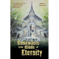 Somewhere in the Middle of Eternity