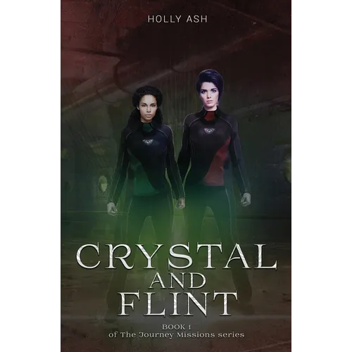 Crystal and Flint: The Journey Missions Series