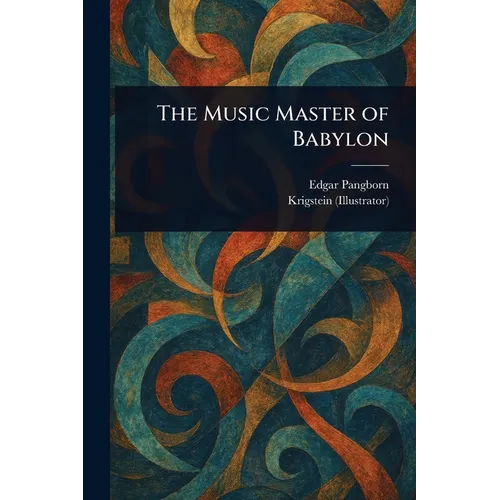 The Music Master of Babylon