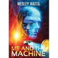 Me and the Machine