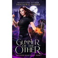 Glimmer of The Other: An Urban Fantasy Novel