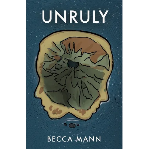 Unruly: A Coming-of-Age Dystopian of Secrets and Sisters