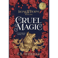 Cruel Magic: A Victorian Faerie Tale