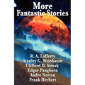 More Fantastic Stories: A Positronic Book