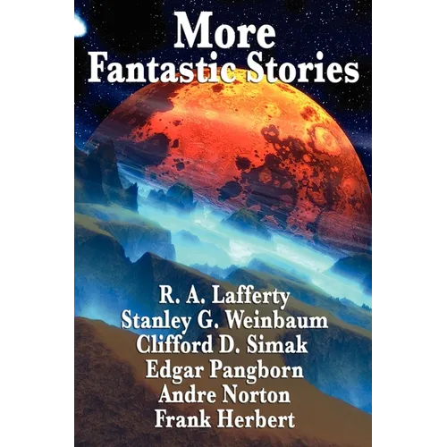 More Fantastic Stories: A Positronic Book