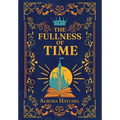 The Fullness of Time