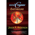 SoulChaser: The Earthbound Trilogy