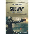 The Operations of SUBWAY and Its Soldiers