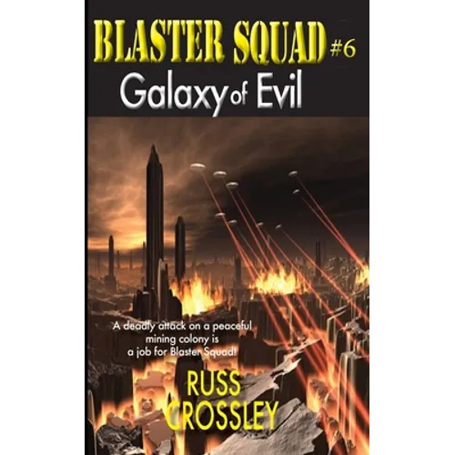 Blaster Squad #6 Galaxy of Evil