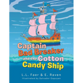 Captain Bad Breaker and the Cotton Candy Ship