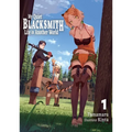 My Quiet Blacksmith Life in Another World: Volume 1 (Light Novel)