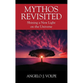 Mythos Revisited: Shining a New Light on the Universe