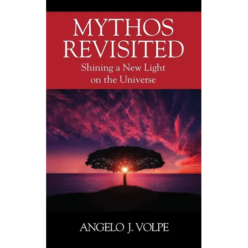 Mythos Revisited: Shining a New Light on the Universe