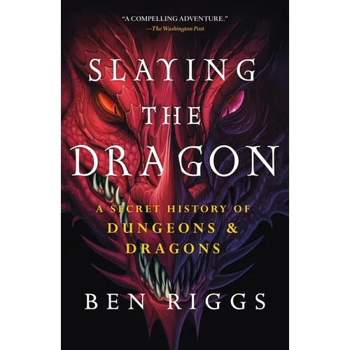 Slaying the Dragon: A Secret History of Dungeons & Dragons