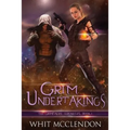 Grim Undertakings: Book 1 of the GrimFaerie Chronicles