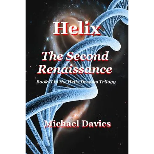 Helix - The Second Renaissance