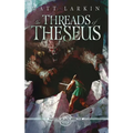 The Threads of Theseus