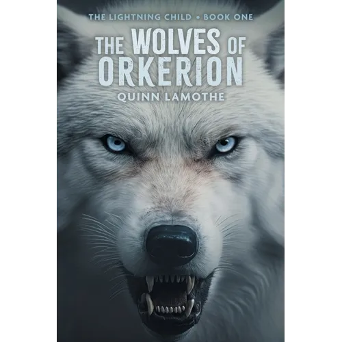 The Wolves of Orkerion