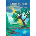 Traces of Magic: Book IV: Healing Down to the Roots