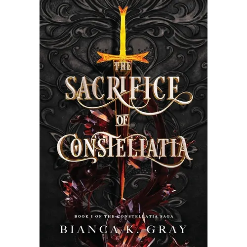 The Sacrifice of Constellatia: Book 1