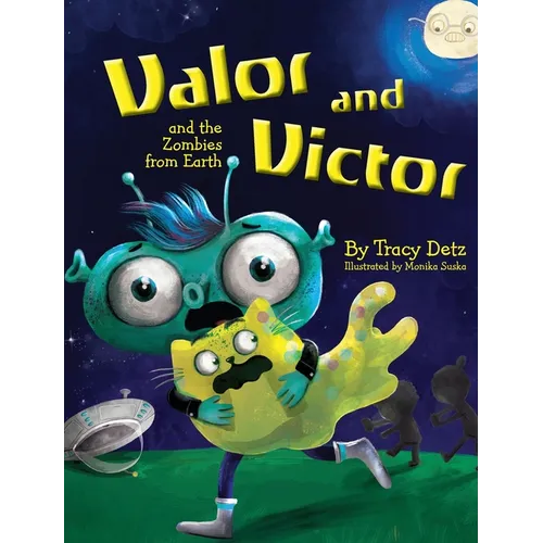 Valor and Victor and the Zombies from Earth