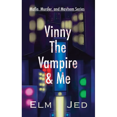 Vinny The Vampire & Me: (as a Rom-Com)
