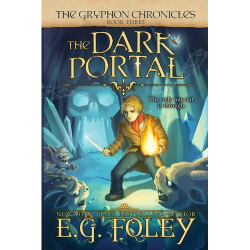 The Dark Portal (The Gryphon Chronicles, Book 3)