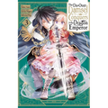 The Do-Over Damsel Conquers the Dragon Emperor, Vol. 3 (Manga)