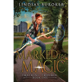 Marked by Magic: An Urban Fantasy Adventure