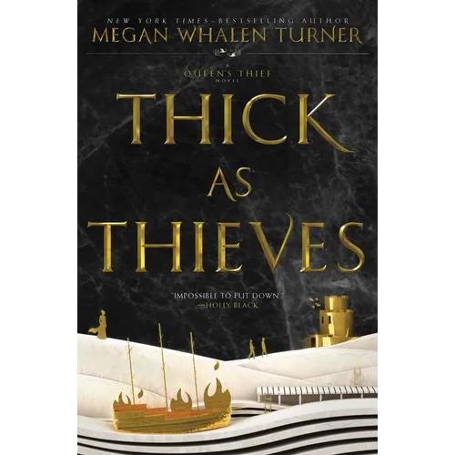 Thick as Thieves