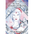 To the Court of Love