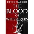 The Blood of Whisperers