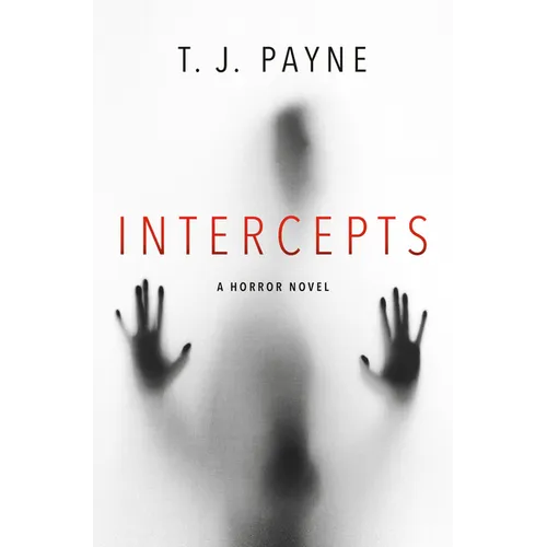 Intercepts: A Horror Novel
