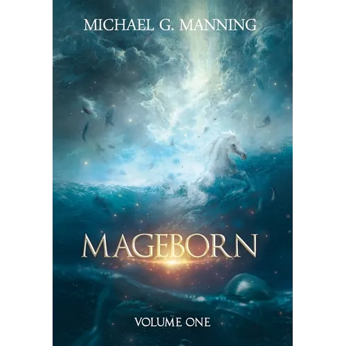 Mageborn: Volume 1