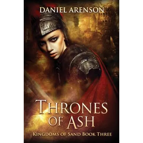 Thrones of Ash: Kingdoms of Sand Book 3