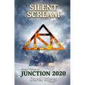 Junction 2020: Book Three: Silent Scream