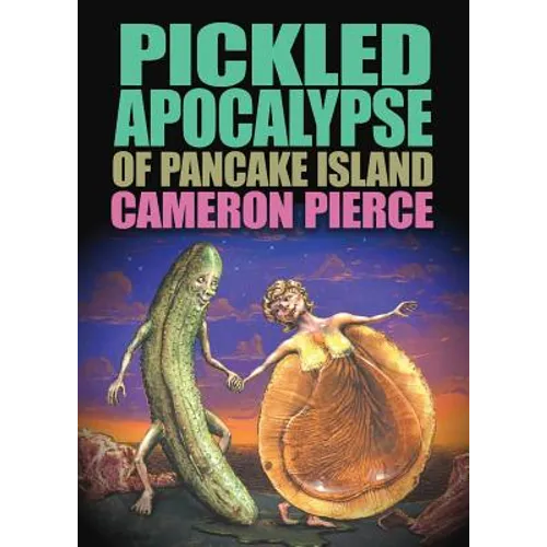 The Pickled Apocalypse of Pancake Island