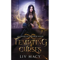 Tempting Curses: An Infinites Universe Novel