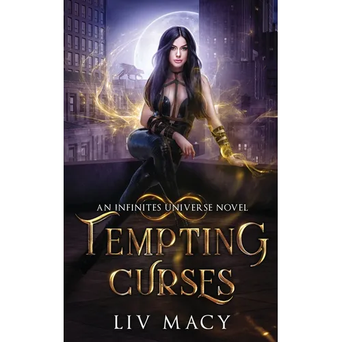 Tempting Curses: An Infinites Universe Novel