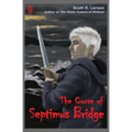 The Curse of Septimus Bridge