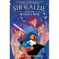 Sir Callie and the Witch's War