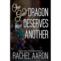 One Good Dragon Deserves Another