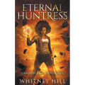 Eternal Huntress: Shadows of Otherside Book 5