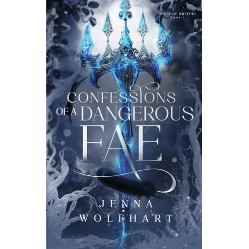 Confessions of a Dangerous Fae
