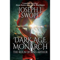 Dark Age Monarch: The Reign of King Arthur