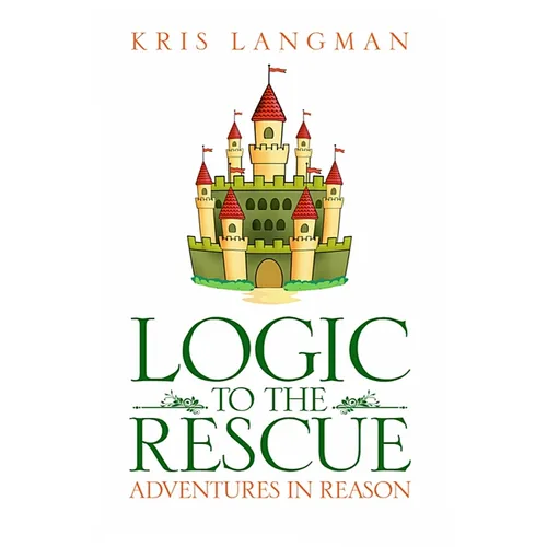 Logic to the Rescue