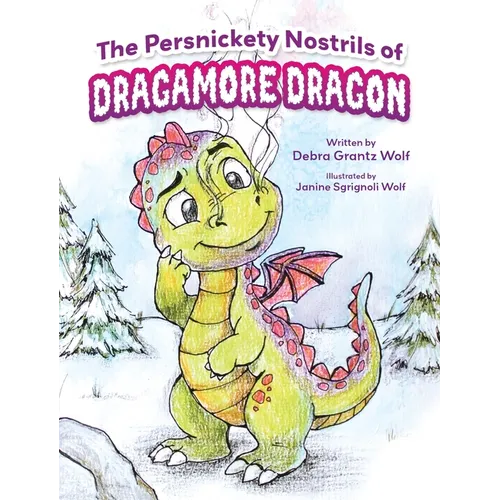 The Persnickety Nostrils of Dragamore Dragon